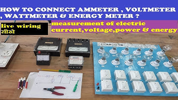 how to connect #Ammeter, #Voltmeter, #Wattmeter & Energy meter practically 🤔 in hindi