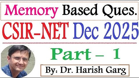 CSIR NET Dec 2025 Mathematics| Memory-based Question