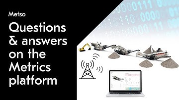 Metso Metrics – Questions and answers on the new platform