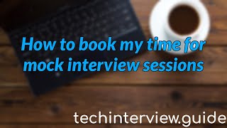 How to book my time for Mock Interviews