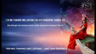 Yen Ing Tawang Ono Lintang - Manthous (Arti Lirik dan Terjemah Bahasa Indonesia)