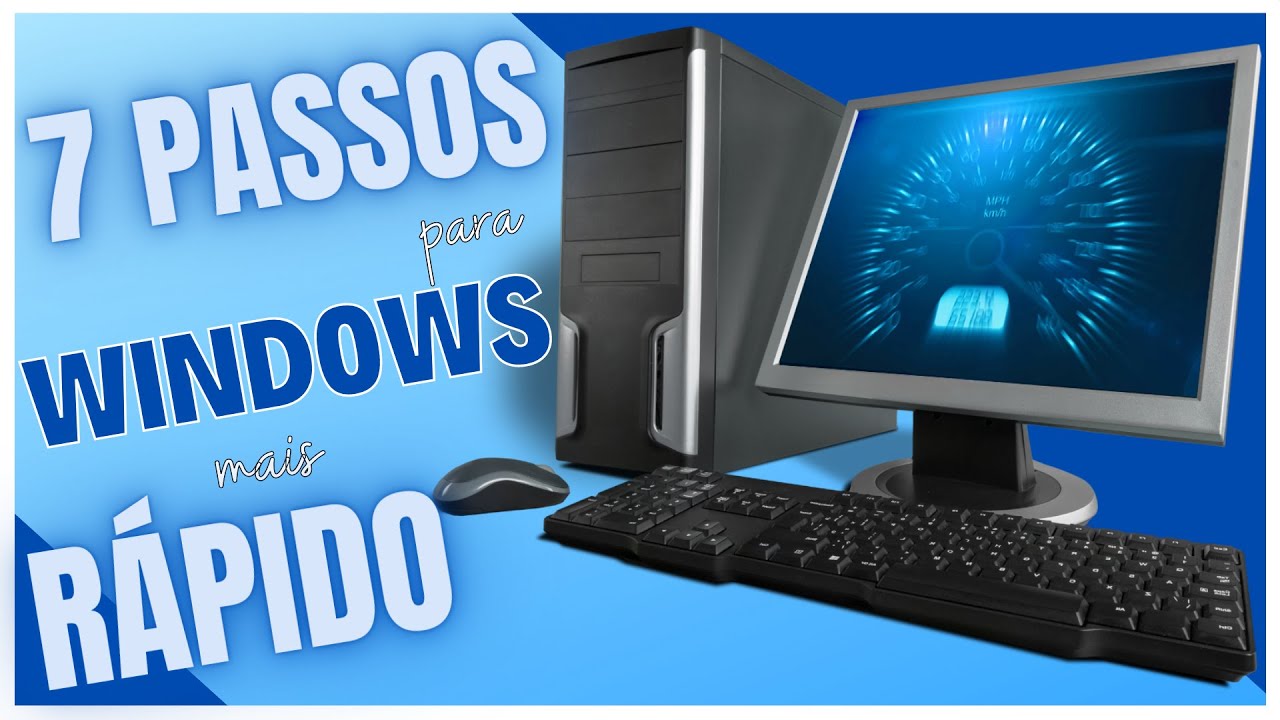 ⏩ Como AUMENTAR a VELOCIDADE do seu COMPUTADOR em 7 PASSOS - RÁPIDO e ...