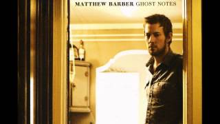 Matthew Barber- One Little Piece Of My Love + Lyrics chords