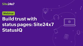 [Webinar]  Communicate outages, showcase reliability and build trust with status pages: StatusIQ screenshot 4