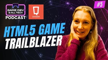 HTML5 Game Trailblazer - Elina Arponen | Game Dev & All Tech - Ep.7