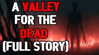 A Valley For The Dead (Full Story)