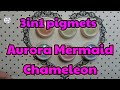Aurora Chameleon Mermaid pigment swatches. Best affordable products