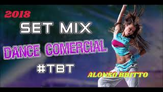 #REMIX ALONSO BRITTO DANCE COMERCIAL SET #2018 💥💥💥 (( DJ THOR BH🎧 )) RÉLIQUIAS