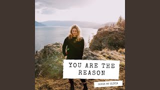 You Are the Reason