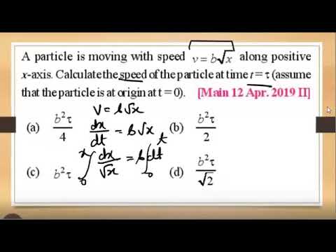 A particle is moving with speed v = b root x along positive x-axis. Calculate speed of the particle