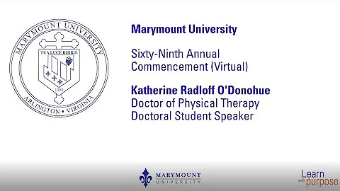 Marymount University 2020 Commencement - Doctoral Student Speaker, Katherine O'Donohue