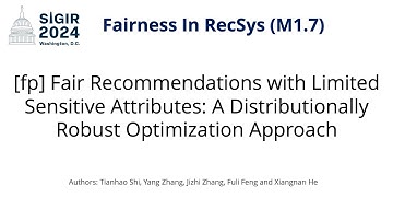 SIGIR 2024 M1.7 [fp] Fair Recommendations with Limited Sensitive Attributes