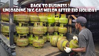 Kembali Beraktivitas Membongkar 3kg Melon Gas Setelah Libur Idul Fitri