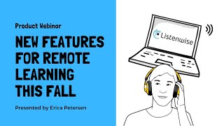 NEW Listenwise Features for Remote Learning (Fall 2020)