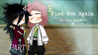Find You Again || SabiGiyuu Mini Movie || BL || KNY || Part 1 || Yassss I finally finished part 1!