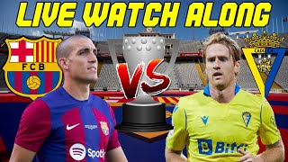 Barcelona vs. Cadiz LIVE WATCH ALONG