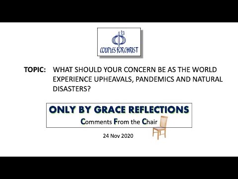 ONLY BY GRACE REFLECTIONS - Comments From the Chair 24 November 2020