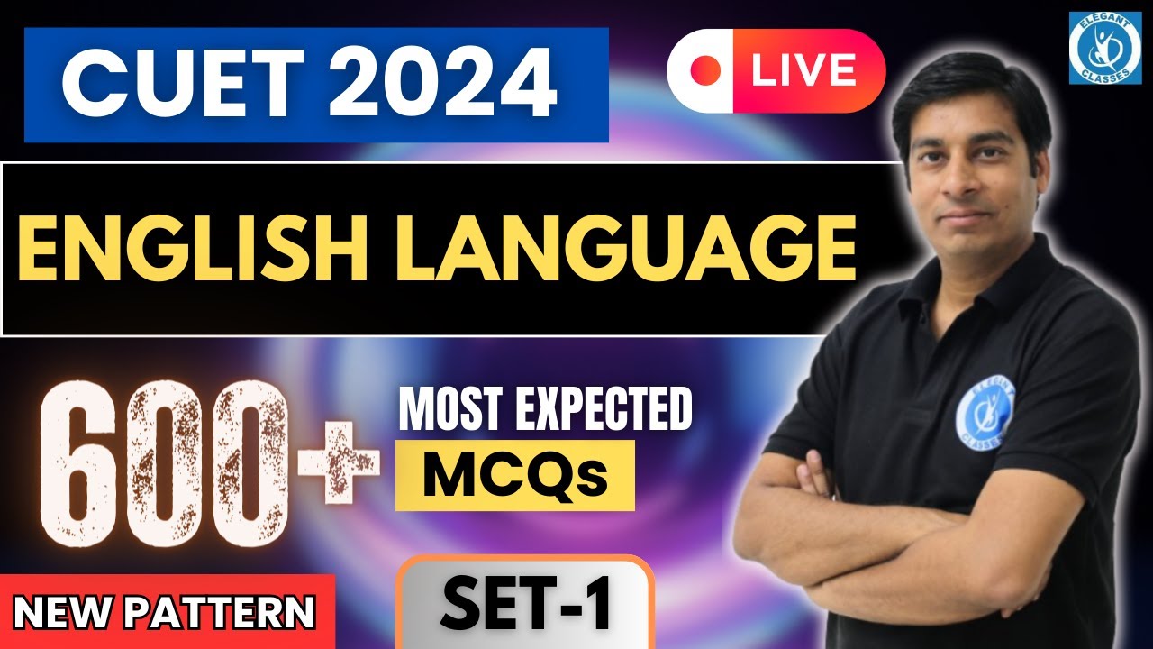 ENGLISH LANGUAGE : LIVE || MOST EXPECTED QUESTIONS | CUET 2024 - YouTube