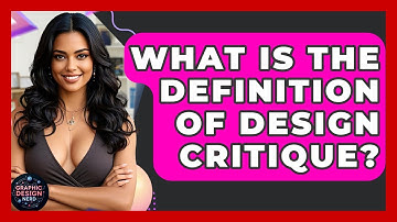 What Is The Definition Of Design Critique? - Graphic Design Nerd