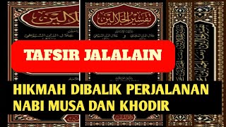 01/TAFSIR JALALAIN KISAH NABI MUSA DAN NABI KHIDIR