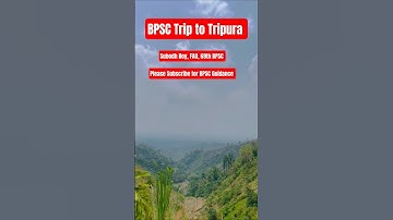 #69th BPSC Training Trip to Tripura#BPSC#Motivation#71st BPSC#UPSC#Tripura 😍