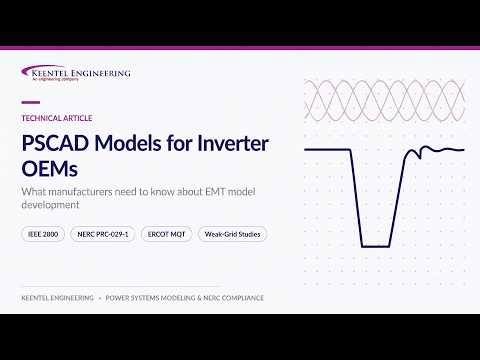 PSCAD EMT models for inverter interconnection studies