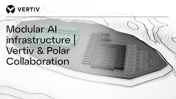 Modular AI infrastructure | Vertiv & Polar Collaboration