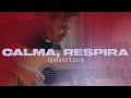 CALMA, RESPIRA | Eduardo Costa ( DVD #40tena )