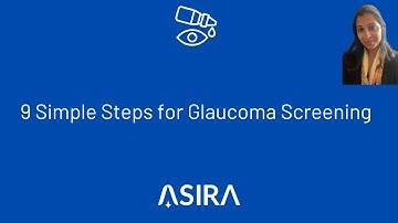 9 Simple Steps for Glaucoma Screening