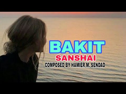 BAKIT   Sanshai   Composed By Hamier M Sendad