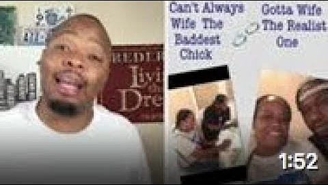 Can't Always Wife The Baddest Chick