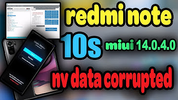 Xiaomi Redmi Note 10S Rosemary Nv data is corrupted Fix miui 14.0.4.0