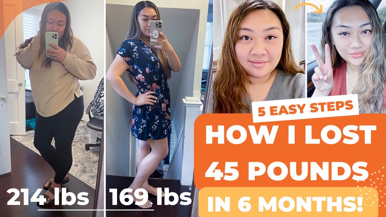 HOW I LOST 45 POUNDS 5 EASY STEPS BEFORE AFTER MY WEIGHT LOSS 