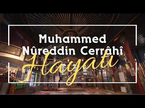 M. Fatih Çıtlak - Muhammed Nureddin Cerrahi ق Hayatı