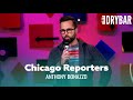 Reporters In Chicago Just Don&#39;t Care Anymore. Anthony Bonazzo