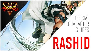 SFV: Rashid Official Character Guide