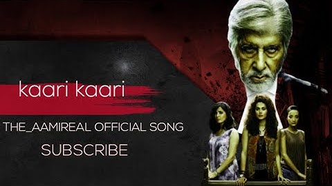 Kaari Kaari | PINK Movie Song | Qurat Ul Ain Balouch | Amitabh Bachchan | Taapsee Pannu THE_AAMIREAL