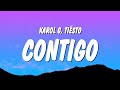 KAROL G, Tiësto - CONTIGO (Letra/Lyrics)