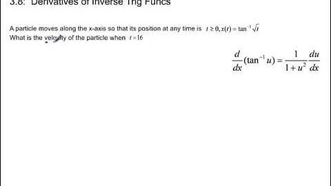 Calculus - 3.8 Notes Example 2: Derivatives of Inverse Trig Functions: Arctan