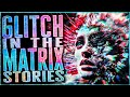 7 True Bizarre Glitch In The Matrix Stories That Will Help You Open Your Eyes
