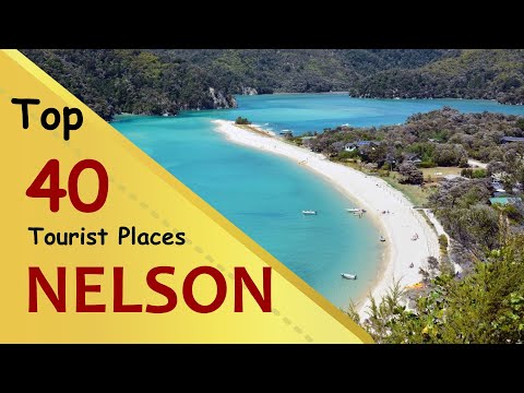 "NELSON" Top 40 Tourist Places | Nelson Tourism | NEW ZEALAND