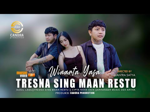 WINARTA YASA - TRESNA SING MAAN RESTU (Official Music Video) β Candra Production