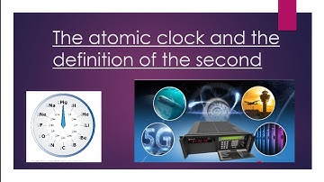 atomic clock and defination of second | Accurate Clock In The World | ppt
