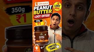 Swiggy Loot Alert 🚨 Peanut Butter Crazy Deal
