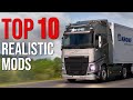 TOP 10 Realistic Mods for Euro Truck Simulator 2 | 2020/2021 | Toast