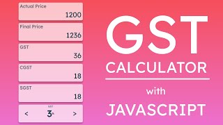 #10 GST Calculator with Javascript + UI designing | HTML CSS and JS Series screenshot 5