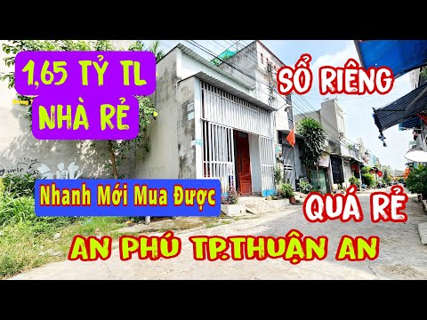 Bán Nhà An Phú Thuân An (1586) 1,65 Tỷ, Nhà Giá Rẻ, Quá Hiếm, Hoàng Hải BĐS