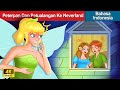 Peterpan Dan Petualangan Ke Neverland 👱 Dongeng Bahasa Indonesia 🌜 WOA - Indonesian Fairy Tales