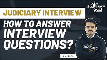 Judiciary Exam Preparation 2022 | How to Answer Judiciary Interview Questions | Judiciary Exam 2022