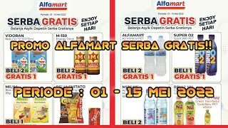 Download Lagu Promo Alfamart Serba GRATIS Periode 1 - 15 Mei 2022 MP3